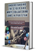 Picture of Understanding The Cyber And White Collar Crime Laws in Pakistan