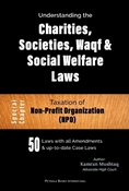 Picture of Understanding the Charities, Societies, Waqf and Social Welfare Laws with Taxation of Non-Profit Organization (NPO)